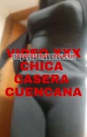 VIDEO XXX CHICA CUENCANA